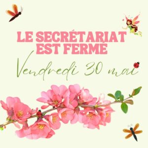 Fermeture secrétariat